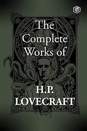 The Complete Fiction of H. P. Lovecraft