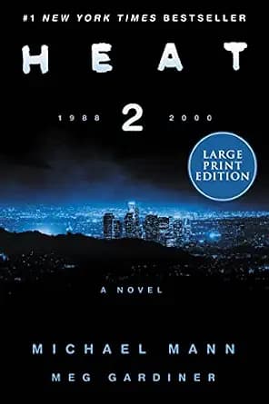 Heat 2: A Novel