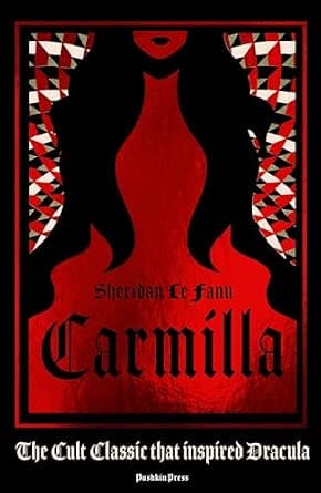Carmilla: The Dark Sapphic Romance that Inspired Dracula