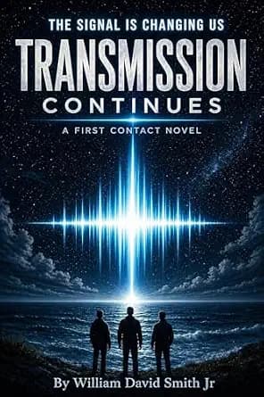 Transmission Continues: A First Contact Novel