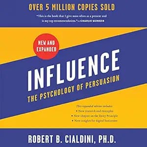 Influence, New and Expanded: The Psychology of Persuasion