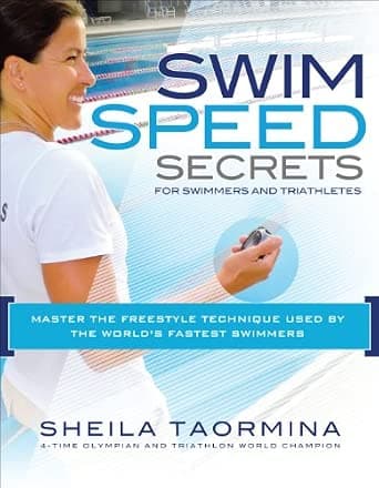 Swim Speed Secrets for Swimmers and Triathletes: Master the Freestyle Technique Used by the World's Fastest Swimmers