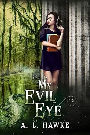 My Evil Eye (Furies Book 1)