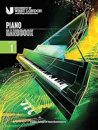 Piano Handbook - Grade 1 | Beginner Piano Sheet Music and Practice Guide for Students and Teachers | Step-by-Step Lessons with Performance Pieces, Technical Work, and Exam Preparation Support