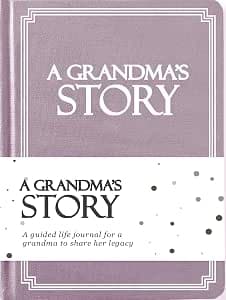 Grandma's Life Story Journal (Hardcover): A Meaningful Keepsake for Grandma to Share Her Journey & Memories, Book Includes 250+ Prompt Questions, Sentimental Gift for Mother's Day, Birthday, Christmas